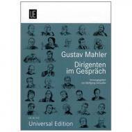 Gustav Mahler, Dirigenten im Gespräch 