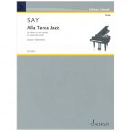 Say, F.: Alla Turca Jazz Op. 5b 