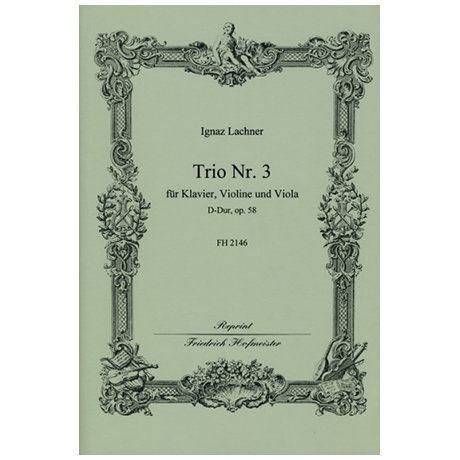 Lachner, I.: Trio Nr. 3 Op. 58 D-Dur 