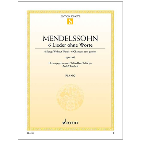 Mendelssohn Bartholdy, F.: Lieder ohne Worte Op. 102 