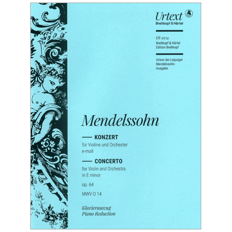Mendelssohn Bartholdy, F.: Violinkonzert e-moll Op. 64 MWV O 14 
