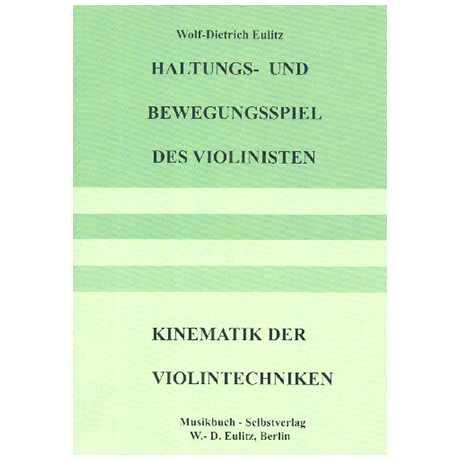 Eulitz, W.-D.: Haltungs- und Bewegungsspiel des Violinisten 
