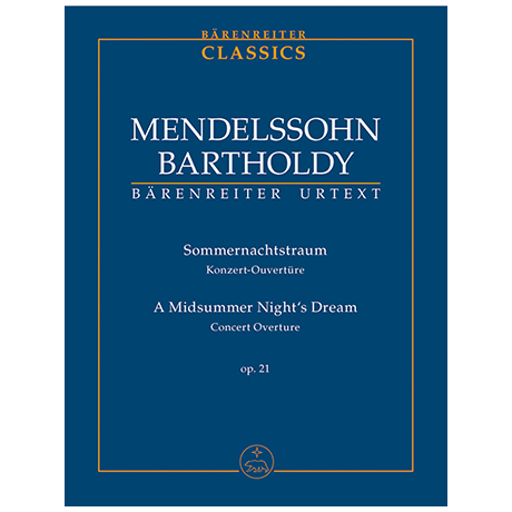 Mendelssohn Bartholdy, F.: Sommernachtstraum Op. 21 – Konzert-Ouvertüre 
