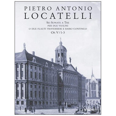 Locatelli, P. A.: 6 Triosonaten Op. 5 Band 1 (Nr. 1-3) 