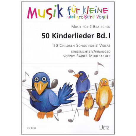 Mühlbacher, R.: 50 Kinderlieder Band 1 