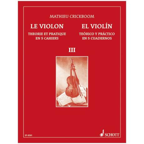 Crickboom, M.: Le Violon – Theorique et Pratique Vol. 3 