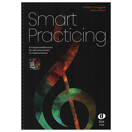 Tschuggnall, Chr./Ehrlich, M.: Smart Practising (+iOS App) 
