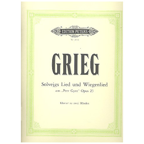 Grieg, E.: Solvejgs Lied Op. 55/4, Solvejgs Wiegenlied 