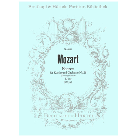 Mozart, W. A.: Klavierkonzert Nr. 26 D-Dur KV 537 