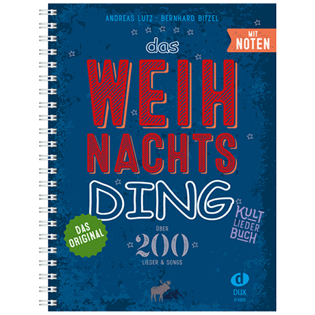 Bitzel, B. / Lutz, A.: Das Weihnachts-Ding mit Noten 