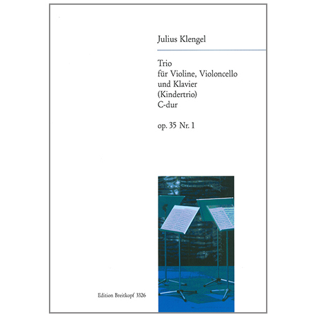 Klengel, J.: Klaviertrio Op. 35/1 C-Dur »Kindertrio« 