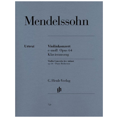 Mendelssohn Bartholdy, F.: Violinkonzert Op. 64 e-Moll 