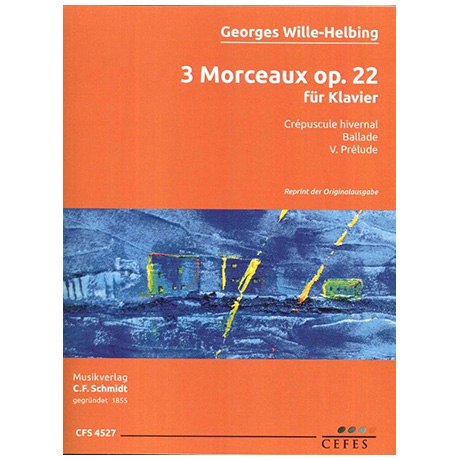 Wille-Helbing, G.: 3 Morceaux Op. 22 