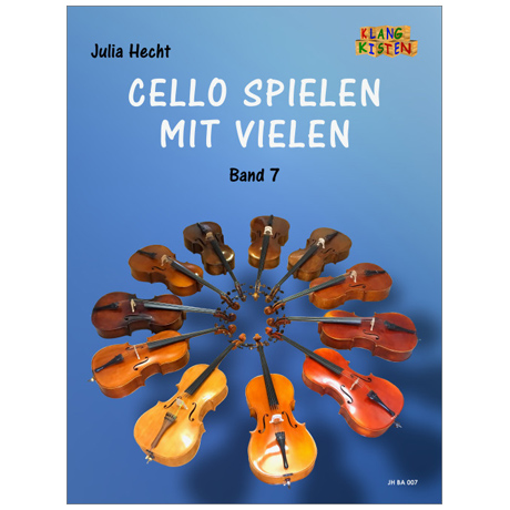 Hecht, J.:  Cello spielen mit Vielen Band 7 