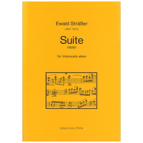 Sträßer, E.: Suite für Violoncello alleine (1926) 