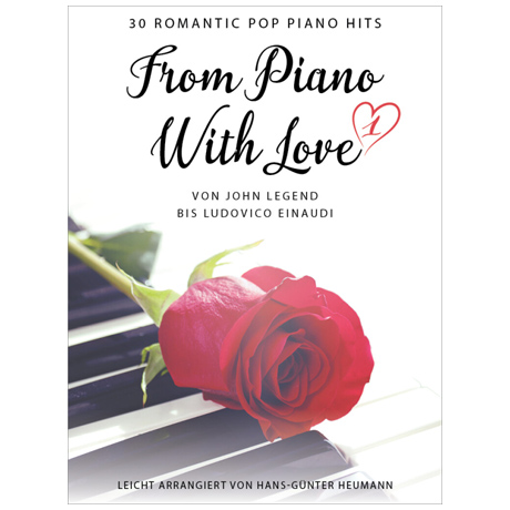 Heumann, H.-G.: From Piano With Love – 30 Romantic Pop Piano Hits 