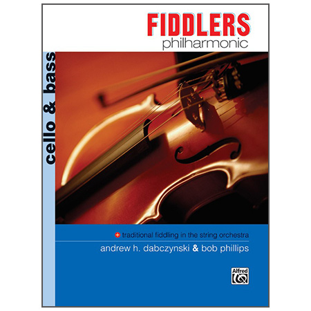 Dabczynski, A. H./Phillips, B.: Fiddlers Philharmonic – Cello/Bass 
