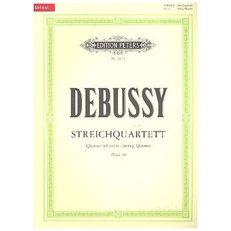 Debussy, C.: Streichquartett g-moll, op. 10 (Urtext) 