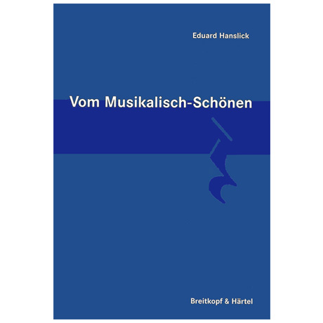Vom musikalisch Schönen (E. Hanslick) 
