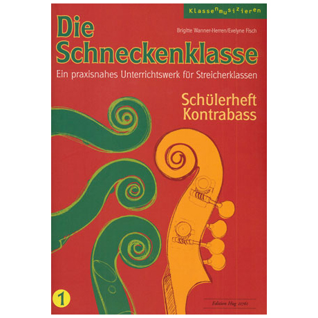 Wanner-Herren, B. / Fisch, E.: Die Schneckenklasse Band 1 