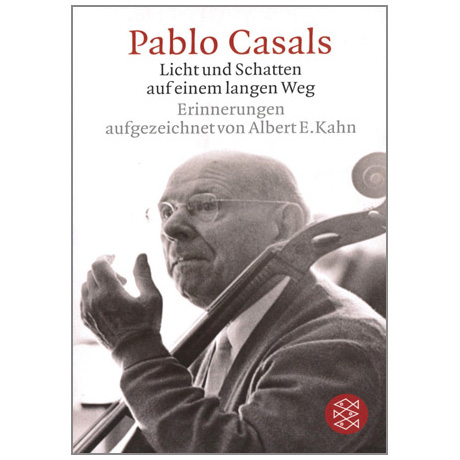 Pablo Casals: Licht und Schatten auf einem langen Weg