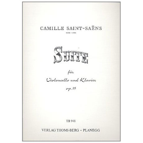 Saint-Saëns, C.: Suite Op. 16 