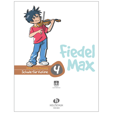 Holzer-Rhomberg, A.: Fiedel-Max für Violine Schule 4 (+Online Audio)