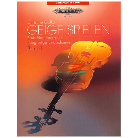 Galka, C.: Geige spielen Band 1 