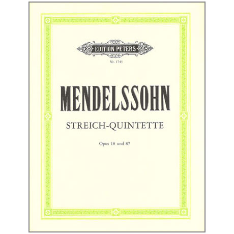 Mendelssohn Bartholdy, F.: Streichquintette Op. 18, 87 