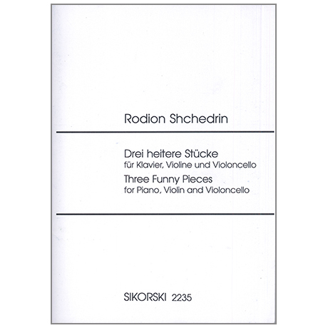 Schtschedrin, R.: 3 heitere Stücke 