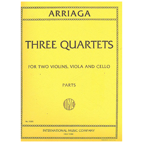 Arriaga, J. C. d.: 3 Streichquartette 
