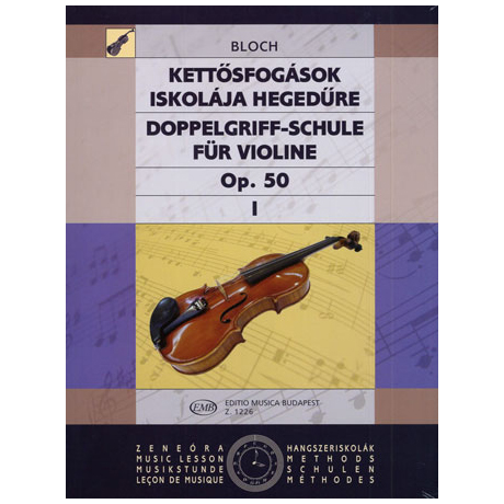 Bloch, J.: Doppelgriffschule Band 1 