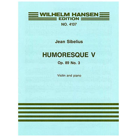 Sibelius, J.: Humoreske Nr. 5 Op. 89/3 