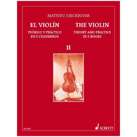 Crickboom, M.: The Violin – Theory and Practice Vol. 2 