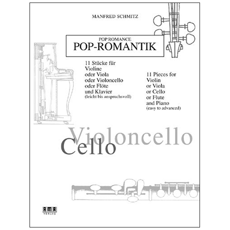 Schmitz, M.: Pop-Romantik – Violoncello 