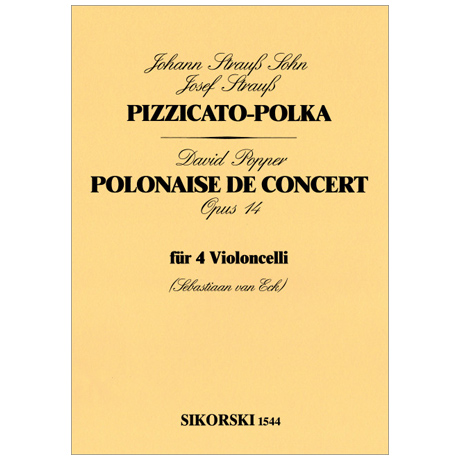 Popper, D.: Polonaise de Concert Op. 14 / Strauss, J.: Pizzicato Polka 