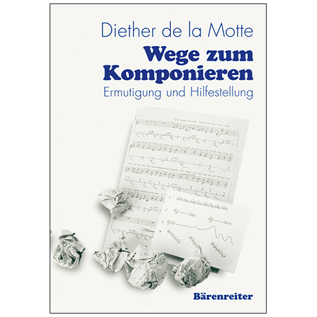 La Motte, D. d.: Wege zum Komponieren 