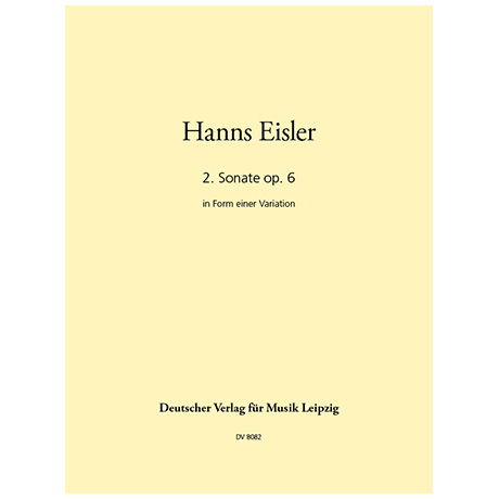 Eisler, H.: Zweite Sonate für Klavier Op. 6 