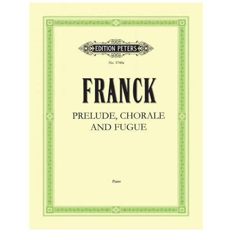 Franck, C.: Präludium, Choral und Fuge 