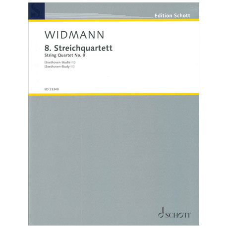 Widmann, J.: 8. Streichquartett (Beethoven-Studie III) 