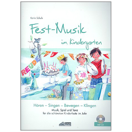 Schuh, K.: Fest-Musik im Kindergarten 