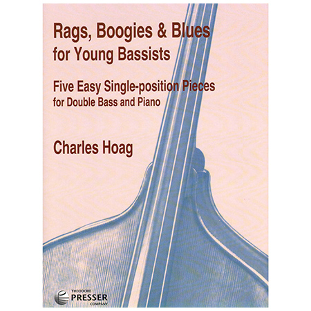 Hoag, Ch.: Rags, Boogies & Blues for Young Bassists 