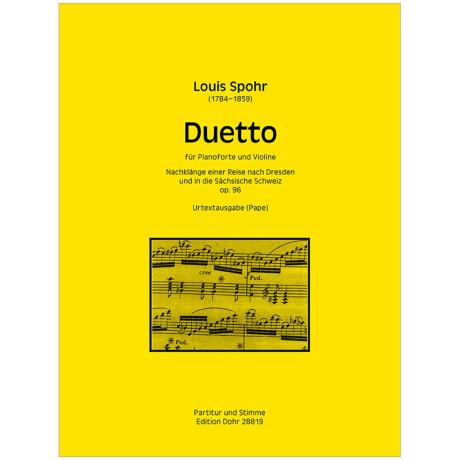 Spohr, L.: Duetto »Nachklänge einer Reise nach Dresden und in die Sächsische Schweiz« Op. 96 