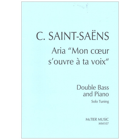 Saint-Saëns, C.: Aria »Mon Coeur s'ouvre á ta voix« 