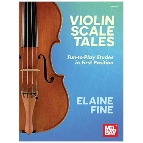 Fine, E.: Violin Scale Tales 