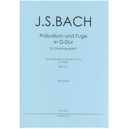Bach, J. S.: Präludium und Fuge G-Dur nach BWV 541 