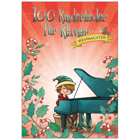 100 Kinderlieder für Klavier - Weihnachten 