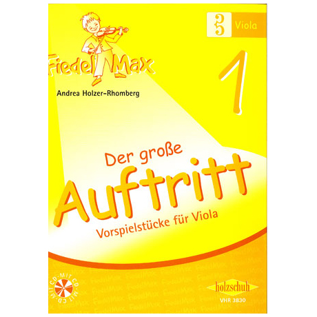 Holzer-Rhomberg, A.: Fiedel-Max. Der große Auftritt 1 für Viola 