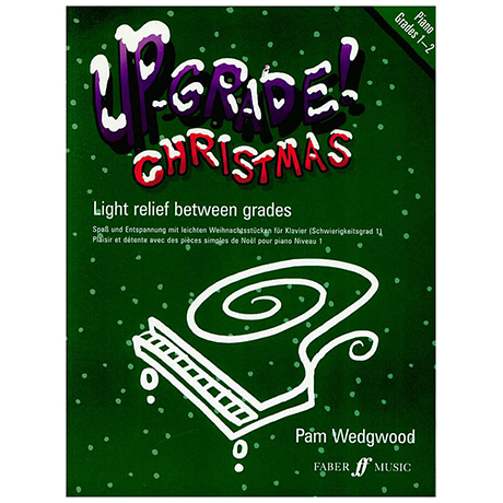 Wedgwood, P.: Up-Grade Christmas! Piano Grades 1-2 