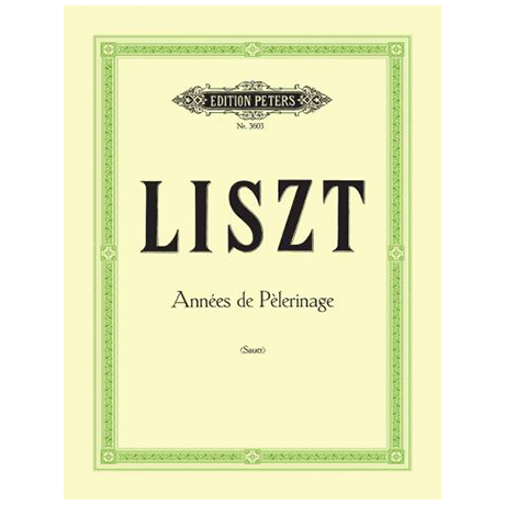 Liszt, F.: Années de Pèlerinage aus Teil I, II und II 